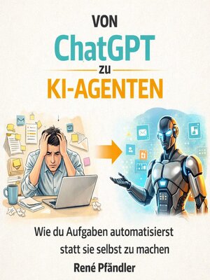 cover image of Von ChatGPT zu KI-Agenten